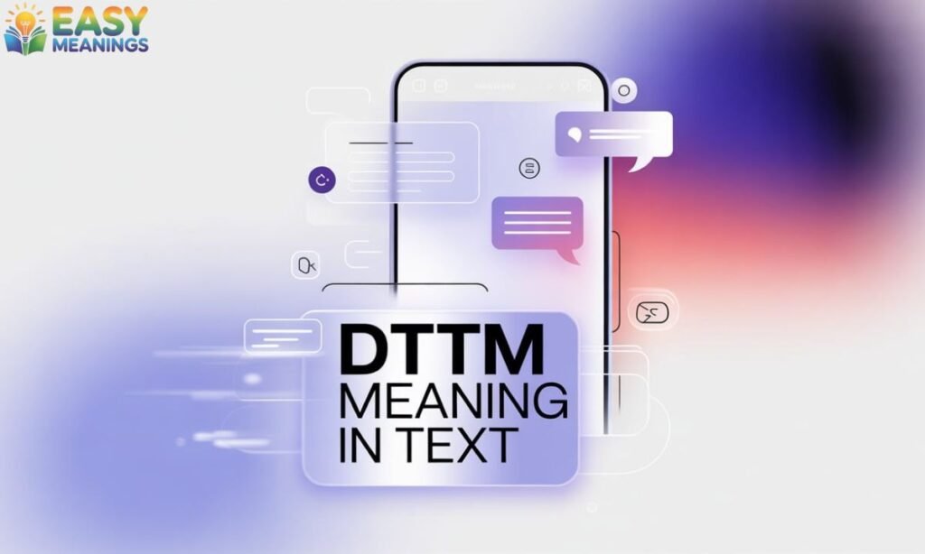 DTTM Meaning In Text