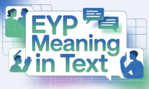 EYP Meaning in Text