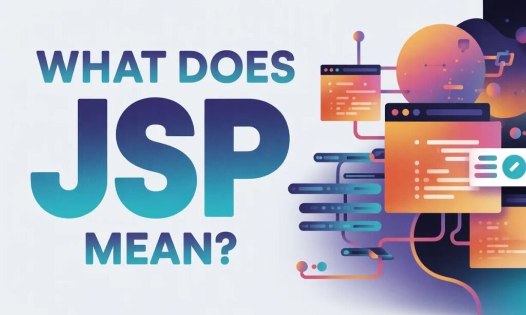 What Does JSP Mean?