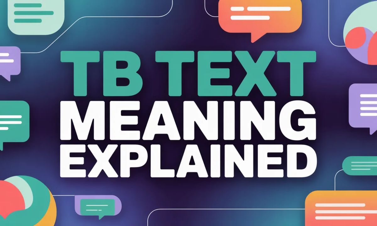 TB Text Meaning Explained