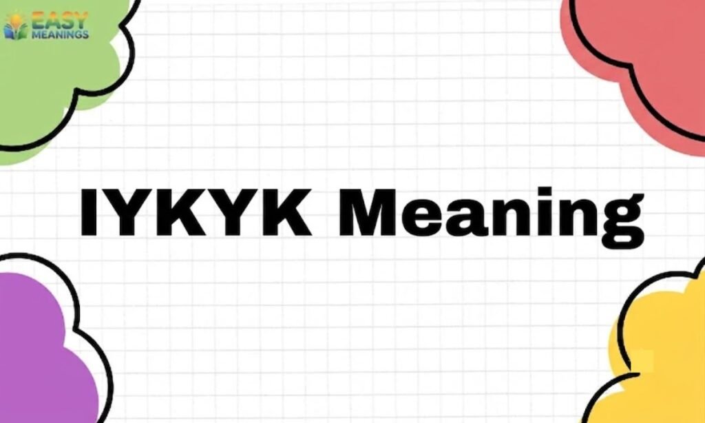 IYKYK Meaning