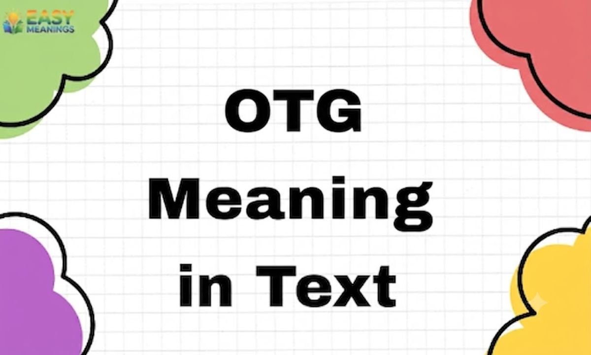 OTG Meaning in Text